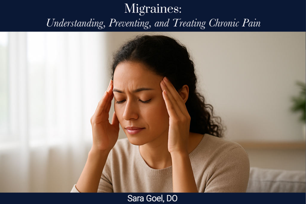 Migraines: Understanding, Preventing, and Treating Chronic Pain